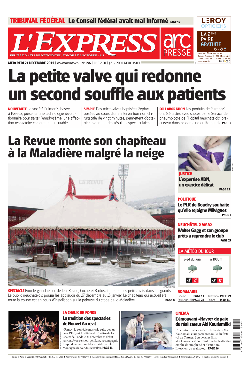 La Revue Monte Son Chapiteau À La Maladière Malgré La Neige KEYSTONE JUSTICE L’Expertise ADN, Un Exercice Délicat PAGE 22