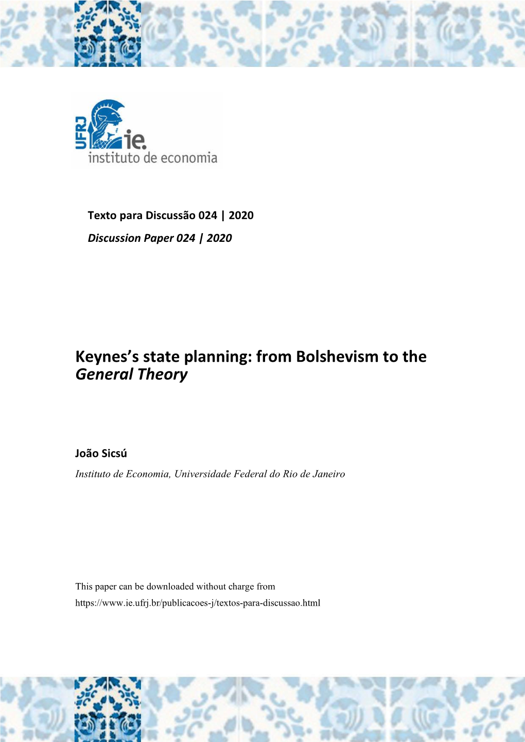 Keynes's State Planning: from Bolshevism to the General Theory