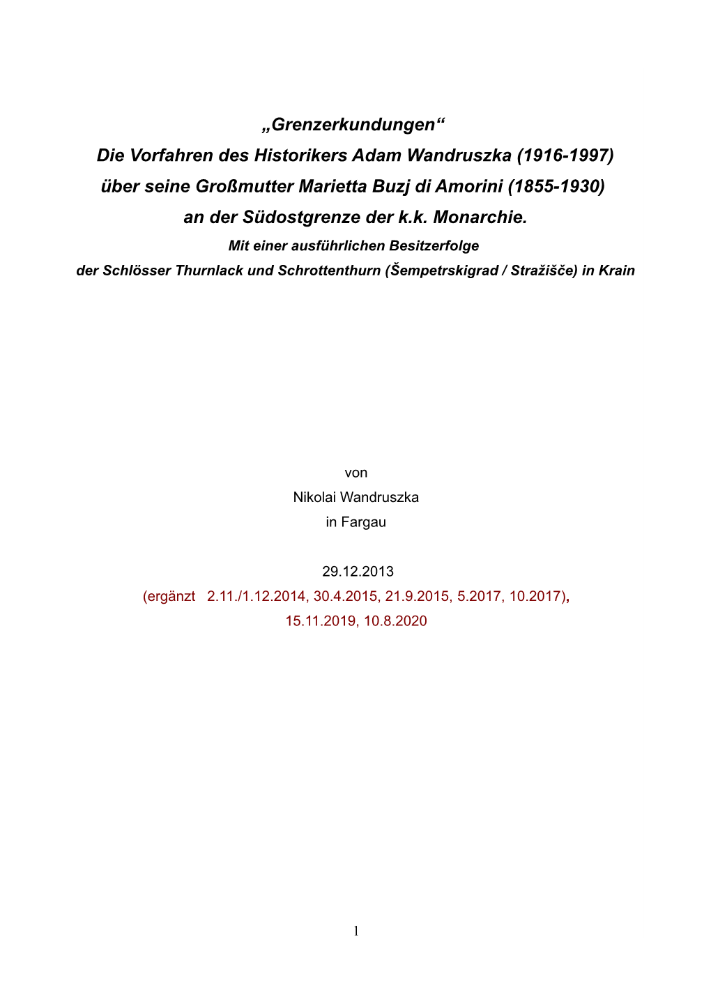 Die Vorfahren Des Historikers Adam Wandruszka (1916-1997) Über Seine Großmutter Marietta Buzj Di Amorini (1855-1930) an Der Südostgrenze Der K.K