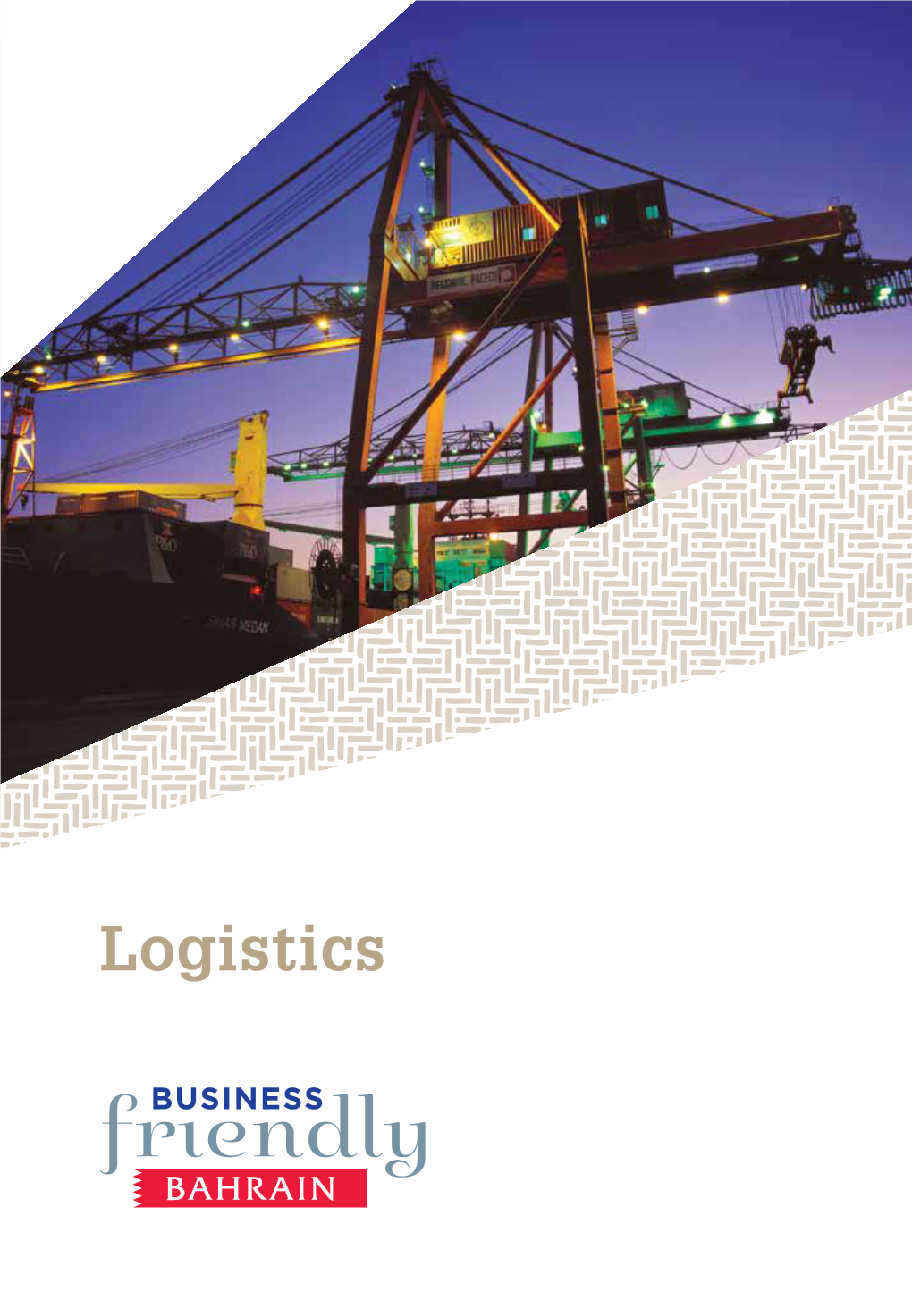 Logistics the Middle East’S Most Compelling 1 Hub for Global Market Access