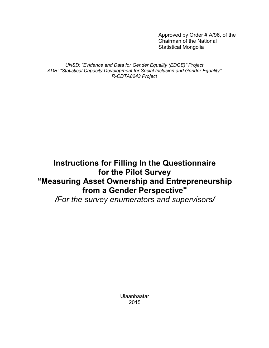 Instructions for Filling in the Questionnaire for the Pilot Survey