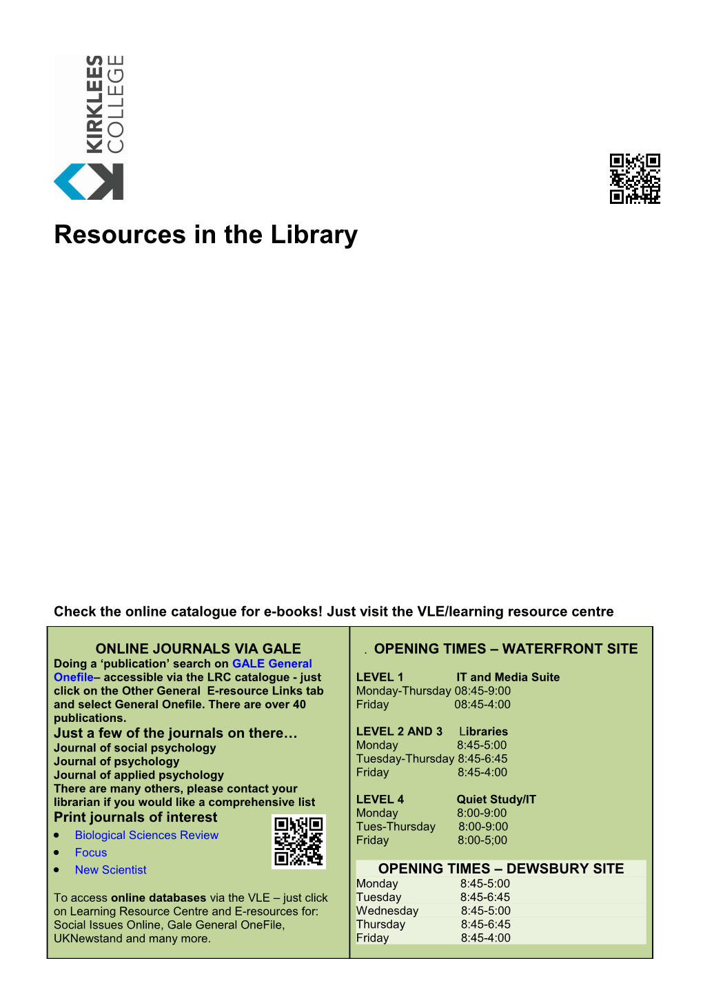 Check the Online Catalogue for E-Books! Just Visit the VLE/Learning Resource Centre