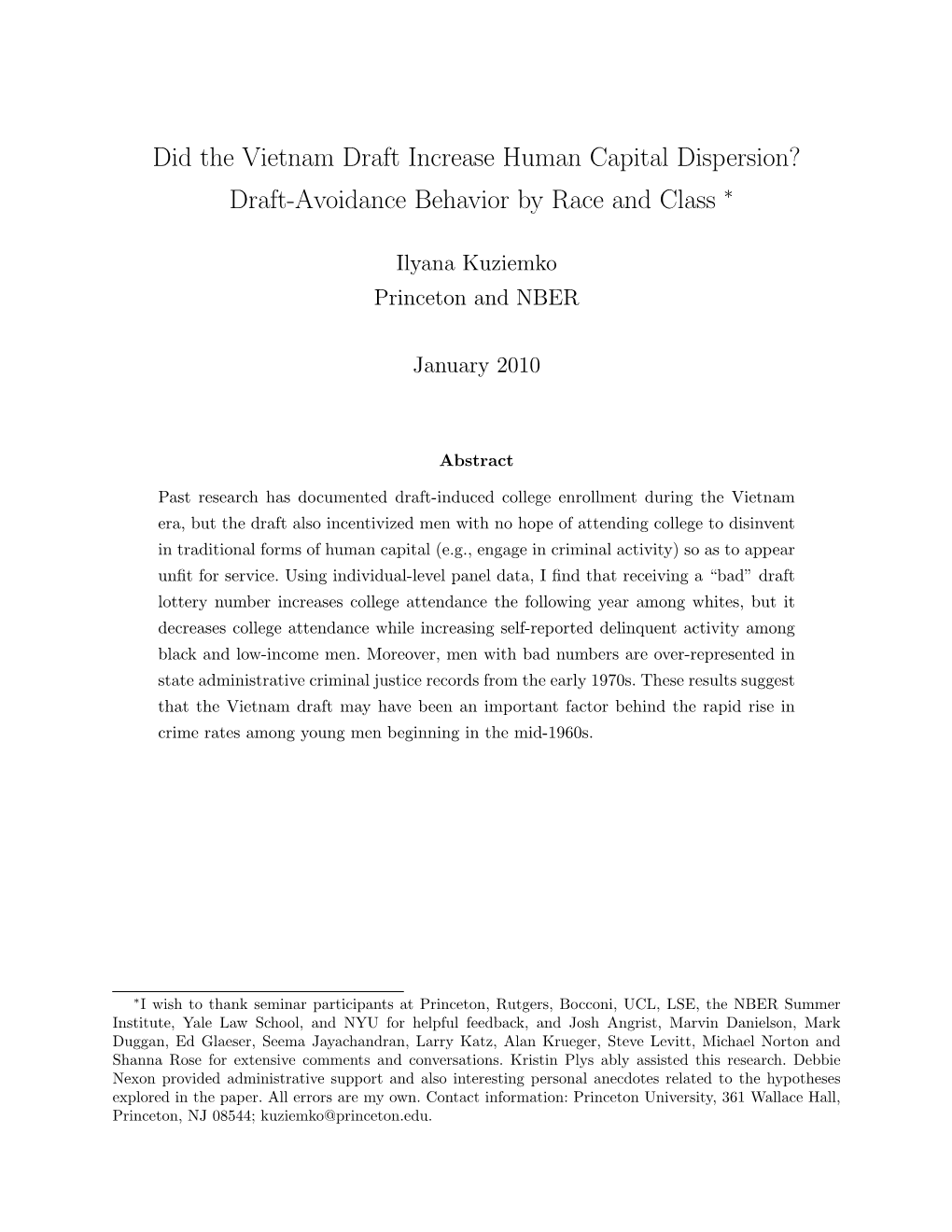 Did the Vietnam Draft Increase Human Capital Dispersion? Draft-Avoidance Behavior by Race and Class ∗