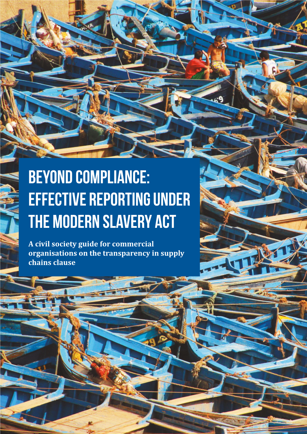 Effective Reporting Under the Modern Slavery Act
