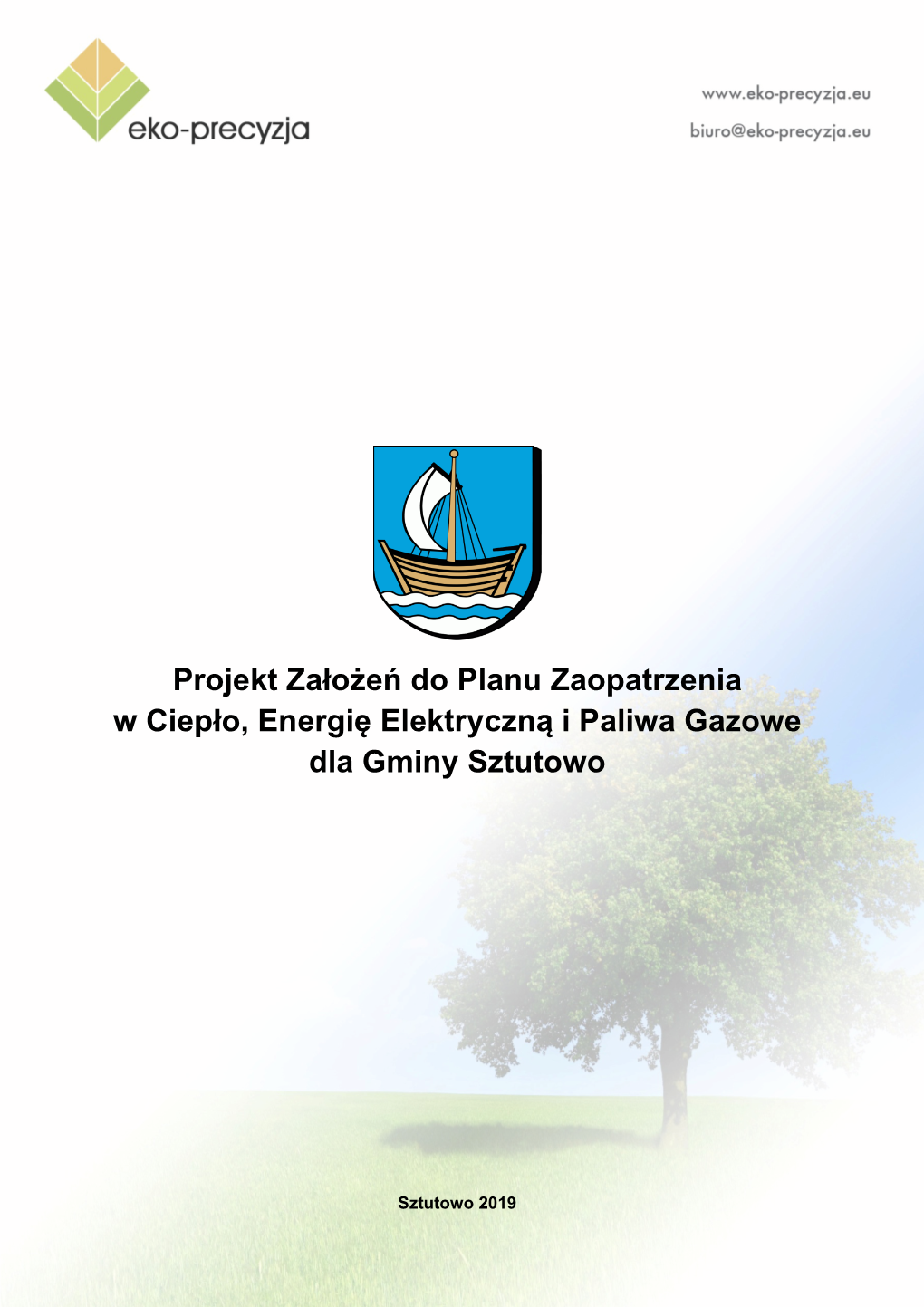 Projekt Założeń Do Planu Zaopatrzenia W Ciepło, Energię Elektryczna I Paliwa Gazowe Dla Gminy Sztutowo