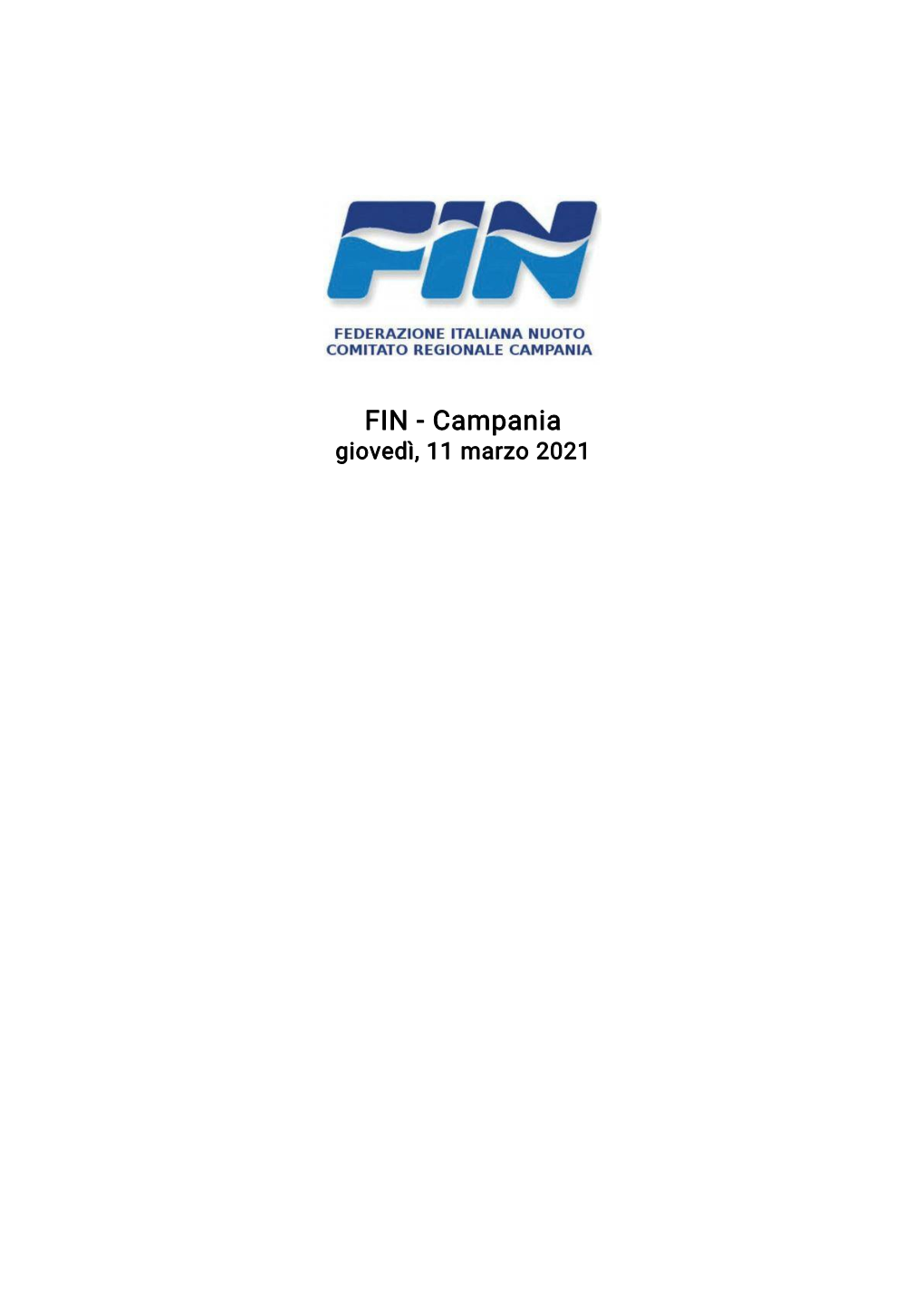 FIN - Campania Giovedì, 11 Marzo 2021 FIN - Campania Giovedì, 11 Marzo 2021