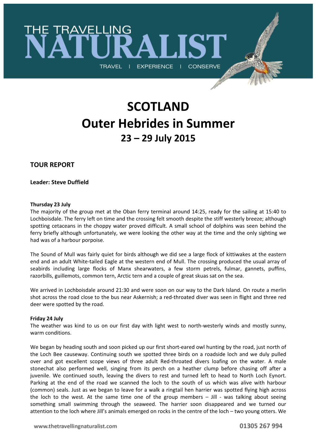 SCOTLAND Outer Hebrides in Summer 23 – 29 July 2015