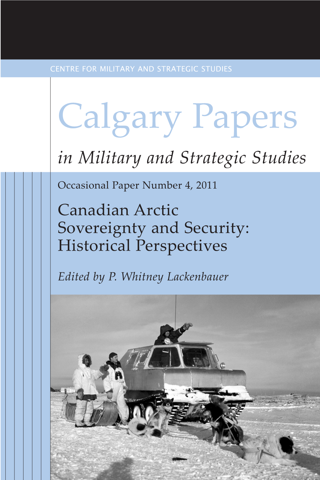 Calgary Papers in Military and Strategic Studies
