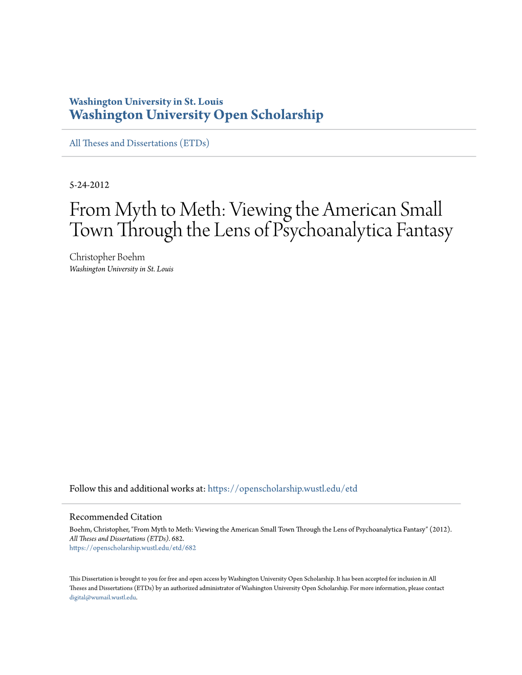 From Myth to Meth: Viewing the American Small Town Through the Lens of Psychoanalytica Fantasy Christopher Boehm Washington University in St