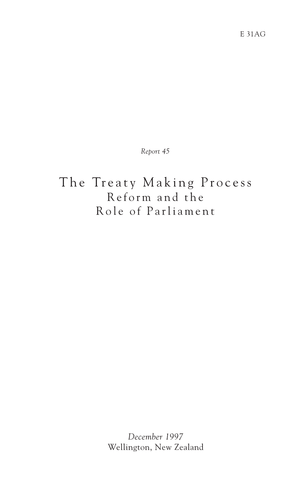 The Treaty Making Process: Reform and the Role of Parliament