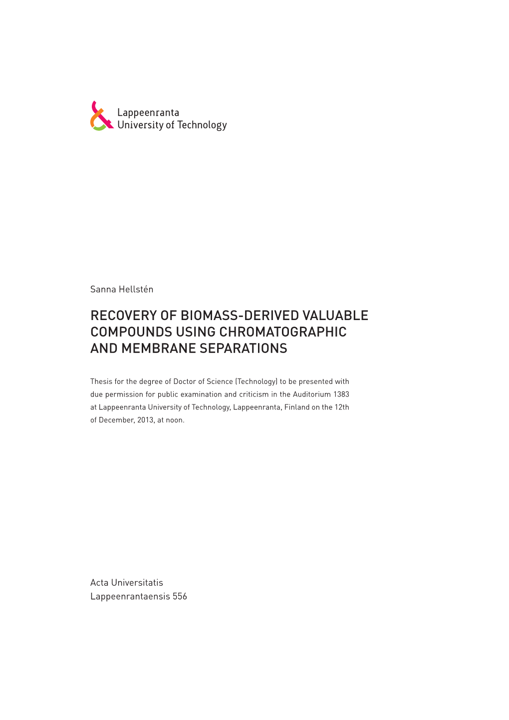 Recovery of Biomass-Derived Valuable Compounds Using Chromatographic and Membrane Separations