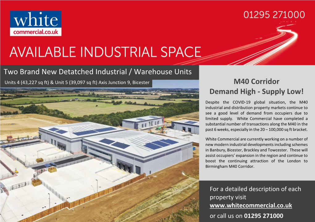 Two Brand New Detatched Industrial / Warehouse Units Units 4 (43,227 Sq Ft) & Unit 5 (39,097 Sq Ft) Axis Junction 9, Bicester M40 Corridor Demand High - Supply Low!