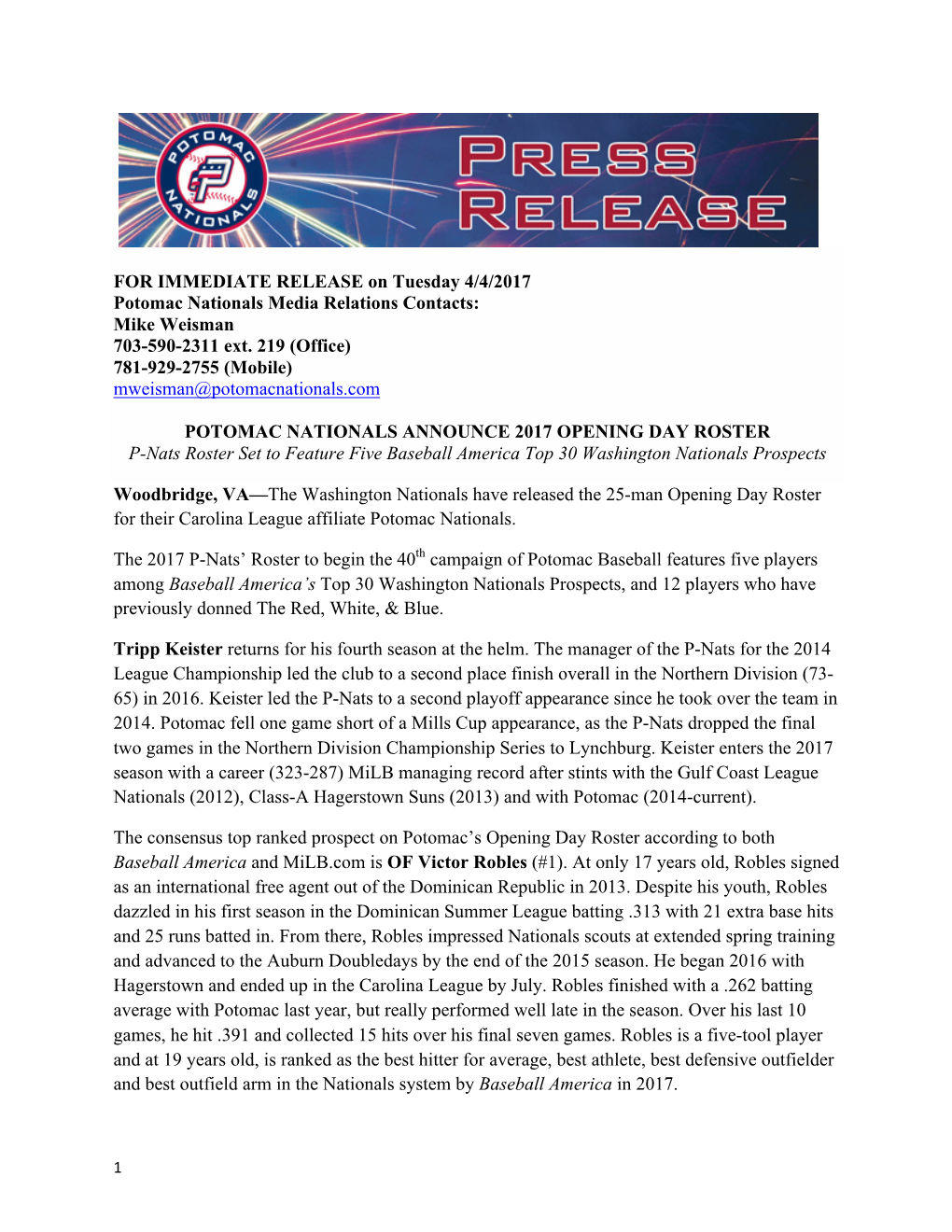 FOR IMMEDIATE RELEASE on Tuesday 4/4/2017 Potomac Nationals Media Relations Contacts: Mike Weisman 703-590-2311 Ext