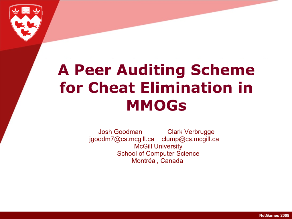 A Peer Auditing Scheme for Cheat Elimination in Mmogs