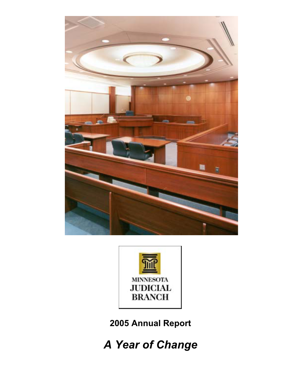 Minnesota Judicial Branch 2005 Annual Report