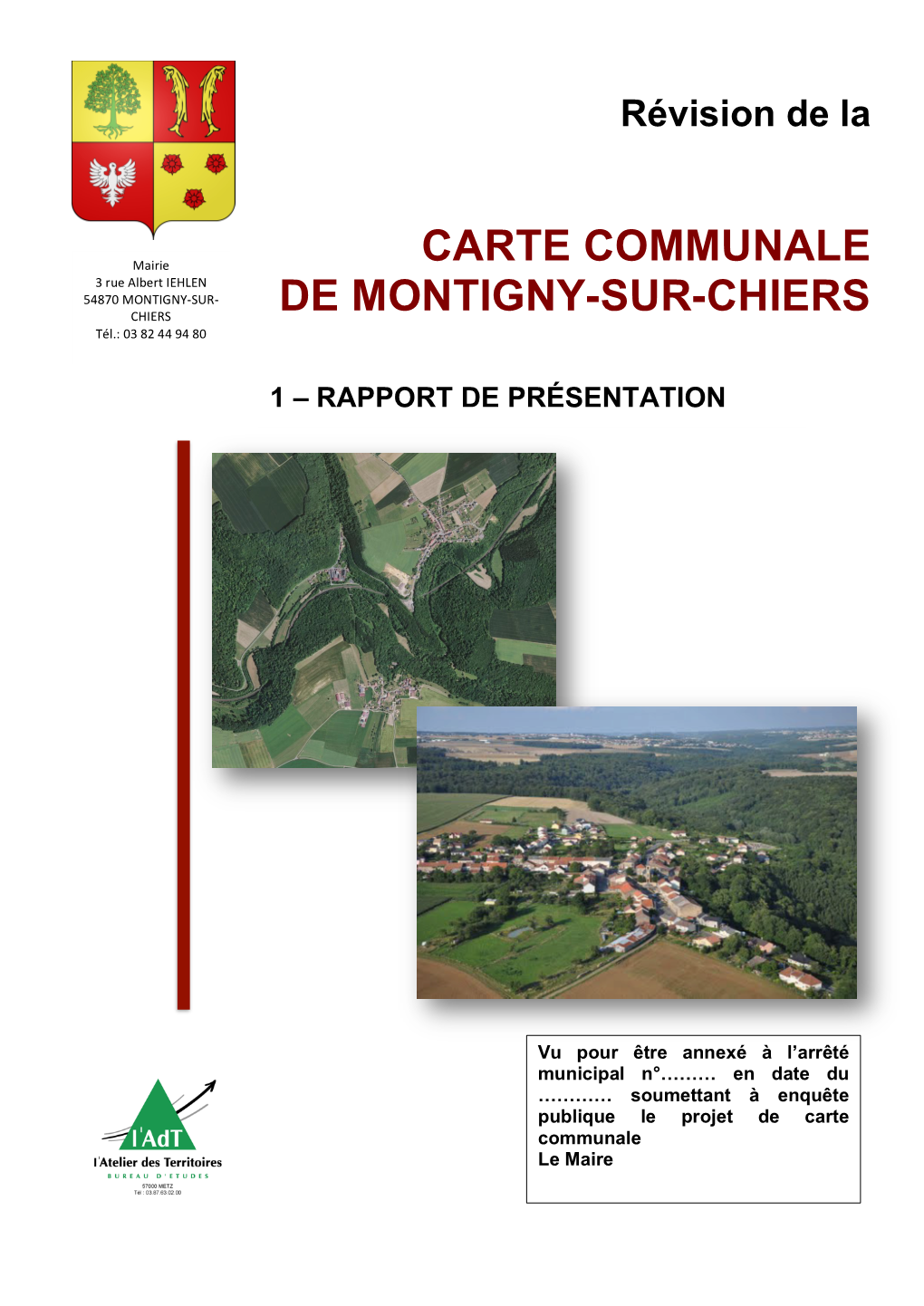 Carte Communale De Montigny-Sur-Chiers 2 1 – Rapport De Présentation Preambule