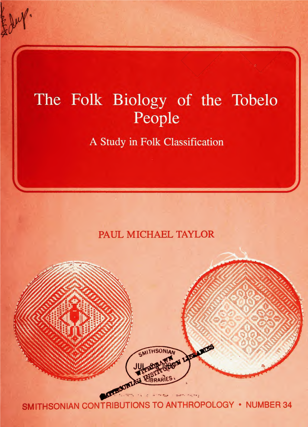 The Folk Biology of the Tobelo People a Study in Folk Classification