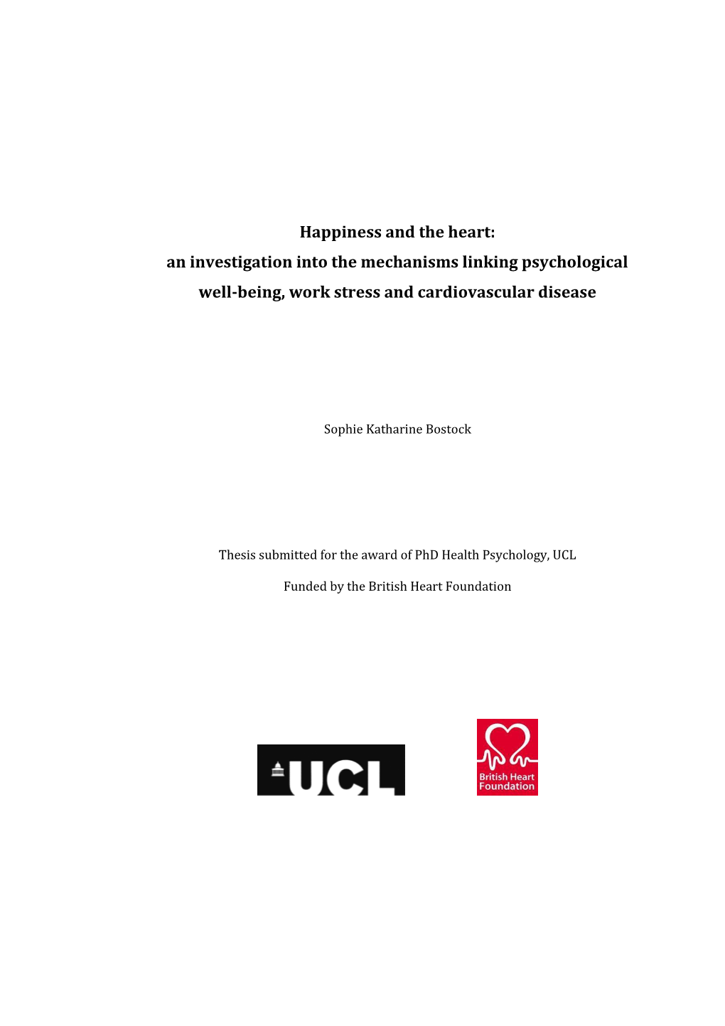 Happiness and the Heart: an Investigation Into the Mechanisms Linking Psychological Well-Being, Work Stress and Cardiovascular Disease