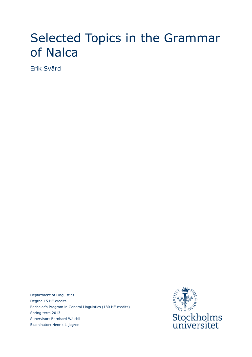 Selected Topics in the Grammar of Nalca