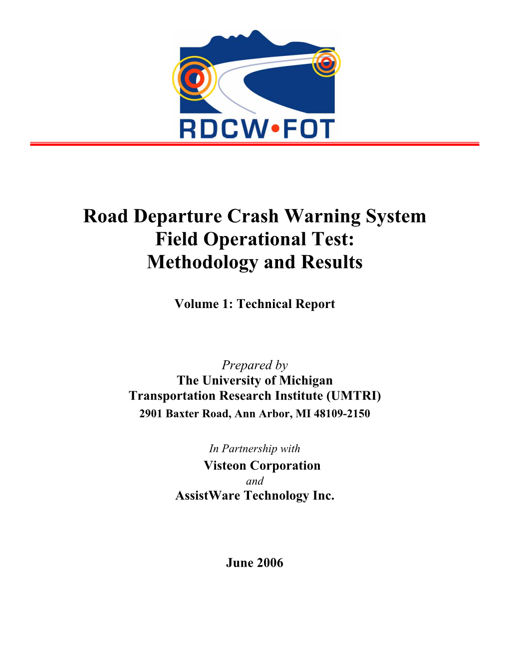 Road Departure Crash Warning System Field Operational Test: Methodology and Results
