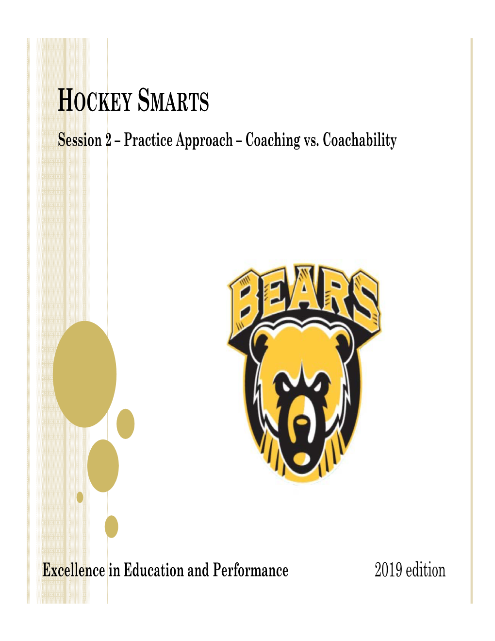 HOCKEY SMARTS Session 2 – Practice Approach – Coaching Vs