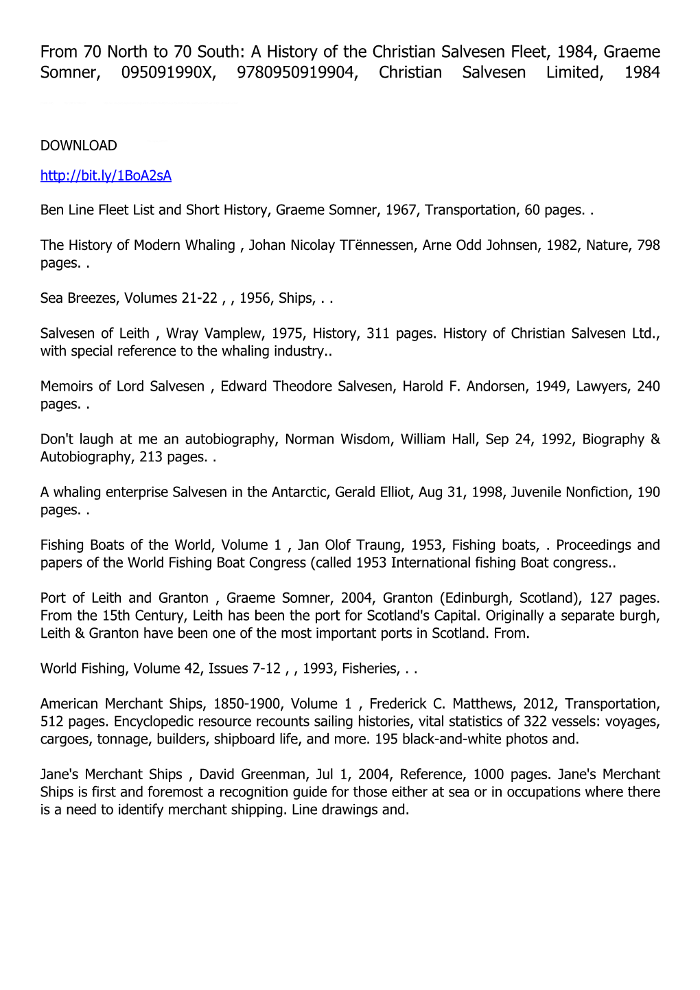 From 70 North to 70 South: a History of the Christian Salvesen Fleet, 1984, Graeme Somner, 095091990X, 9780950919904, Christian Salvesen Limited, 1984