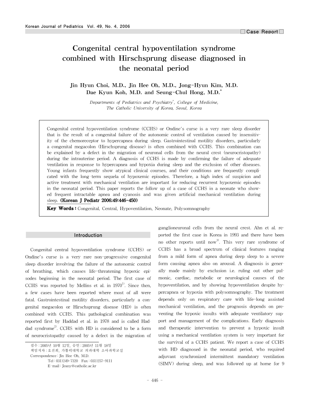 Congenital Central Hypoventilation Syndrome Combined with Hirschsprung Disease Diagnosed in the Neonatal Period