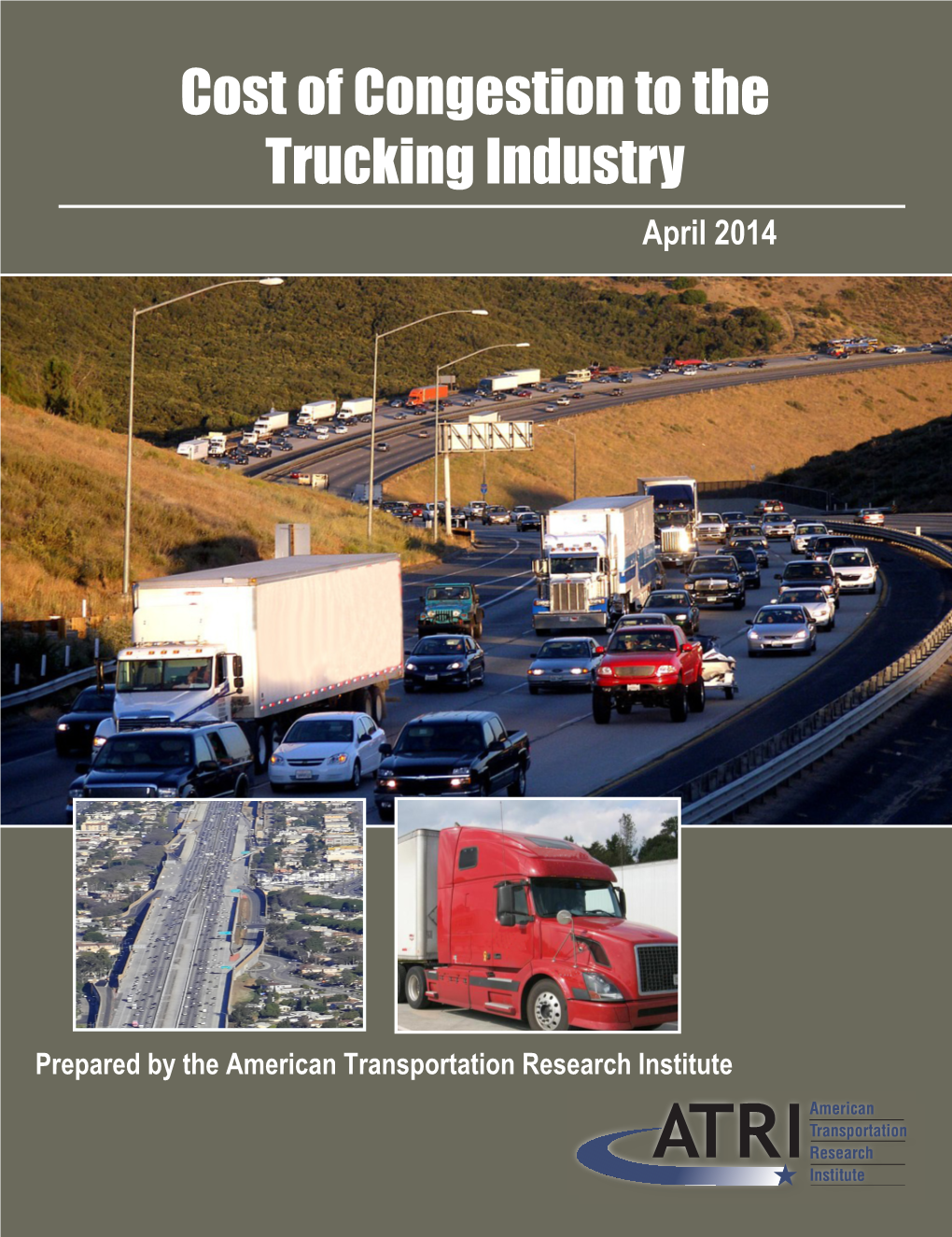 Cost of Congestion to the Trucking Industry April 2014