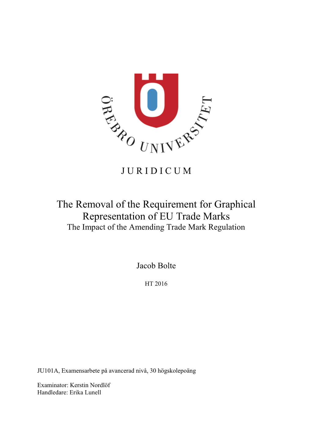 The Removal of the Requirement for Graphical Representation of EU Trade Marks the Impact of the Amending Trade Mark Regulation