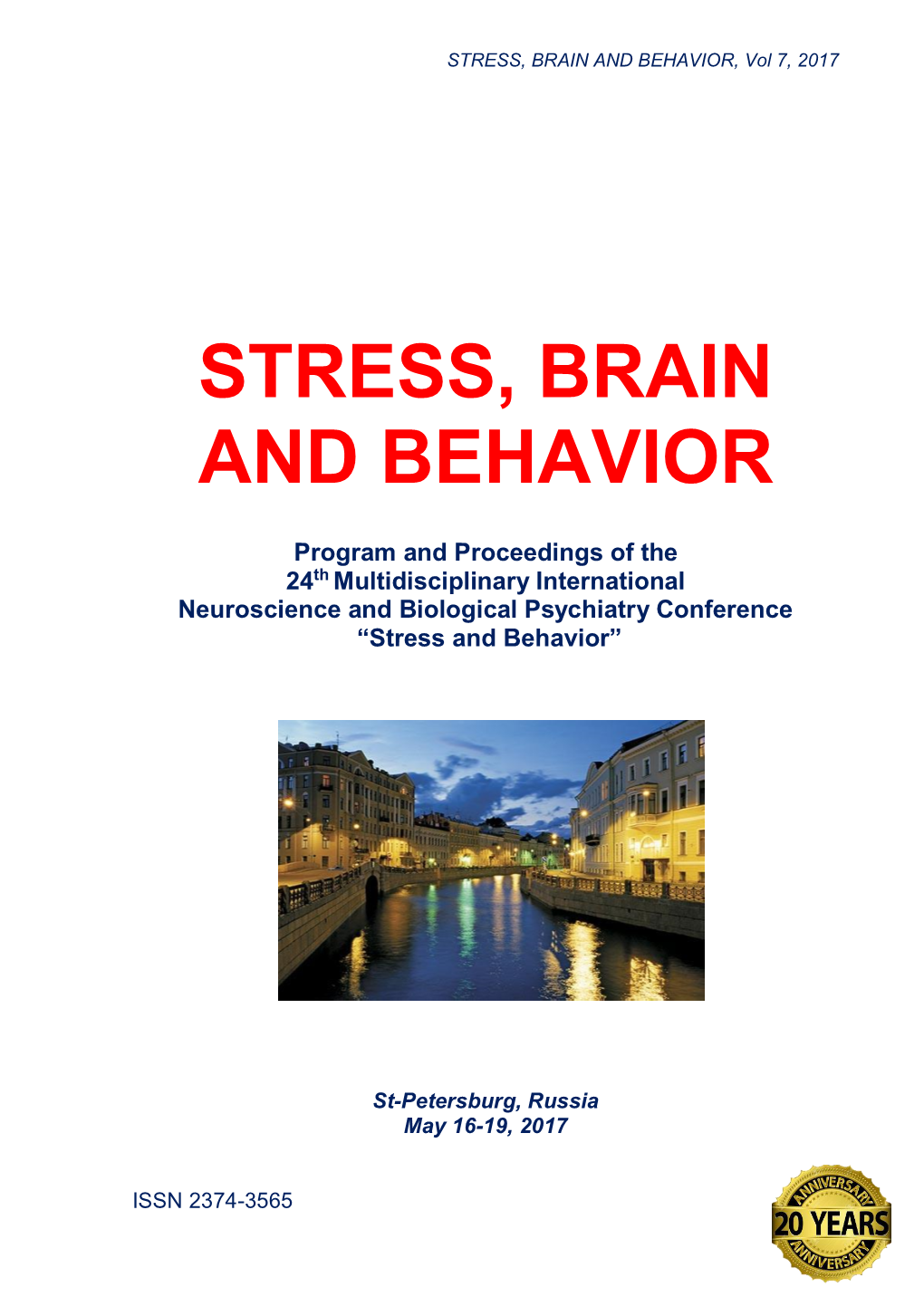 STRESS, BRAIN and BEHAVIOR, Vol 7, 2017