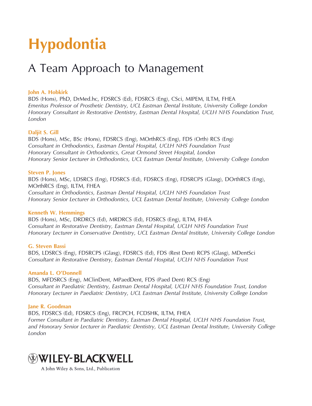 Hypodontia: a Team Approach to Management/J.A