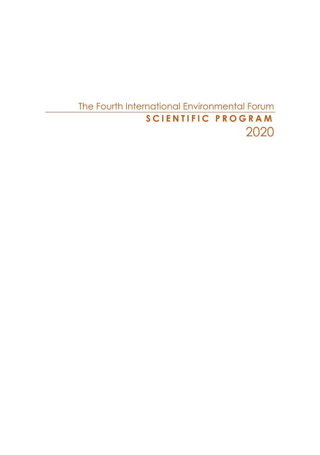The Fourth International Environmental Forum SCIENTIFIC PROGRAM 2020