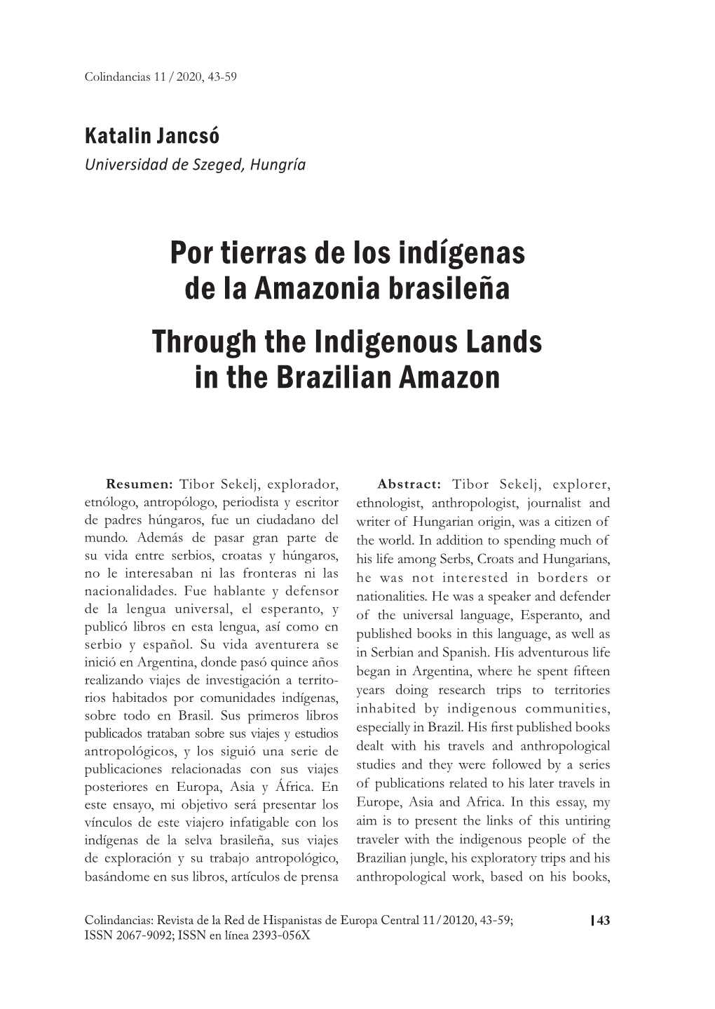 Por Tierras De Los Indígenas De La Amazonia Brasileña Through the Indigenous Lands in the Brazilian Amazon