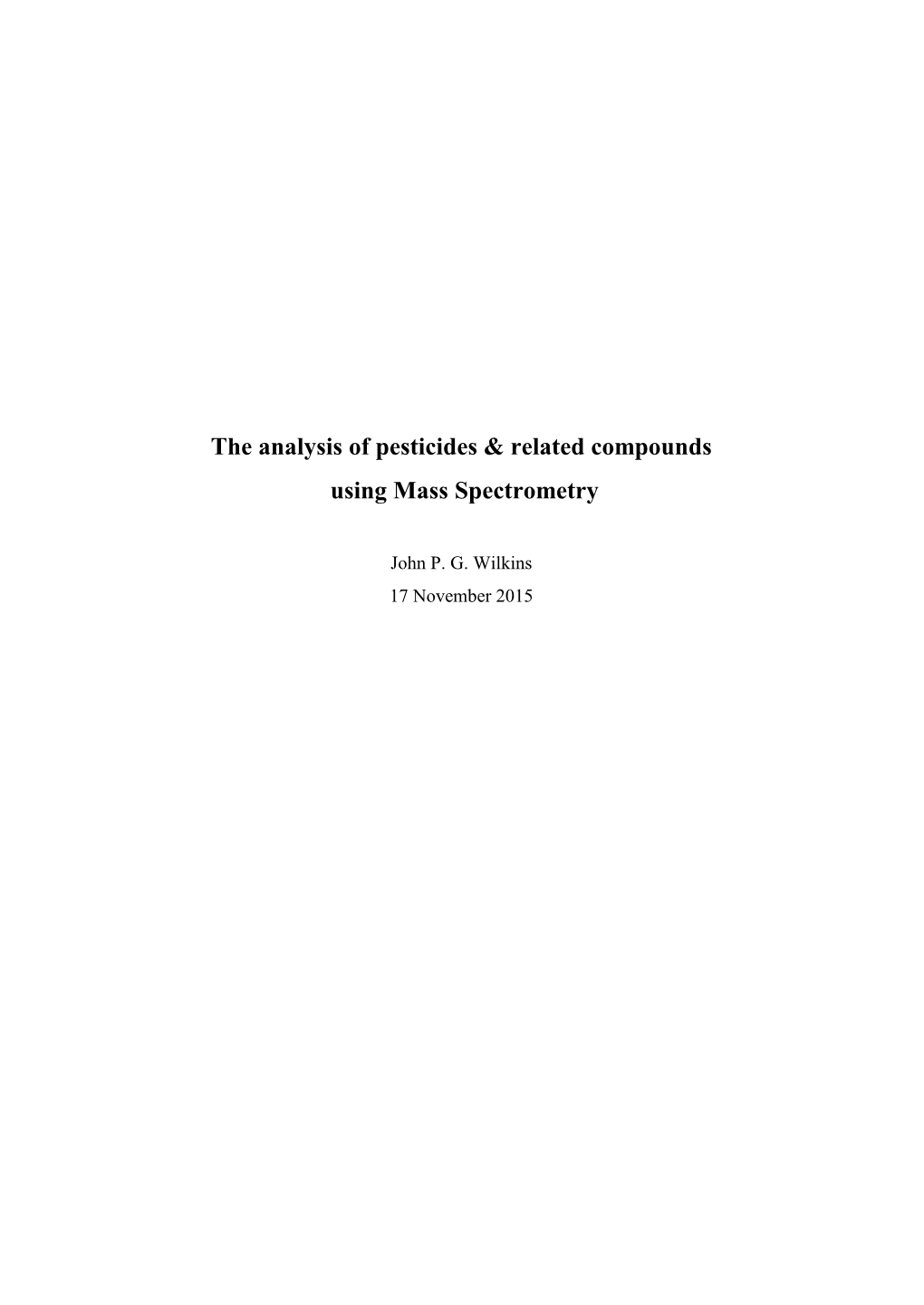 The Analysis of Pesticides & Related Compounds Using Mass Spectrometry