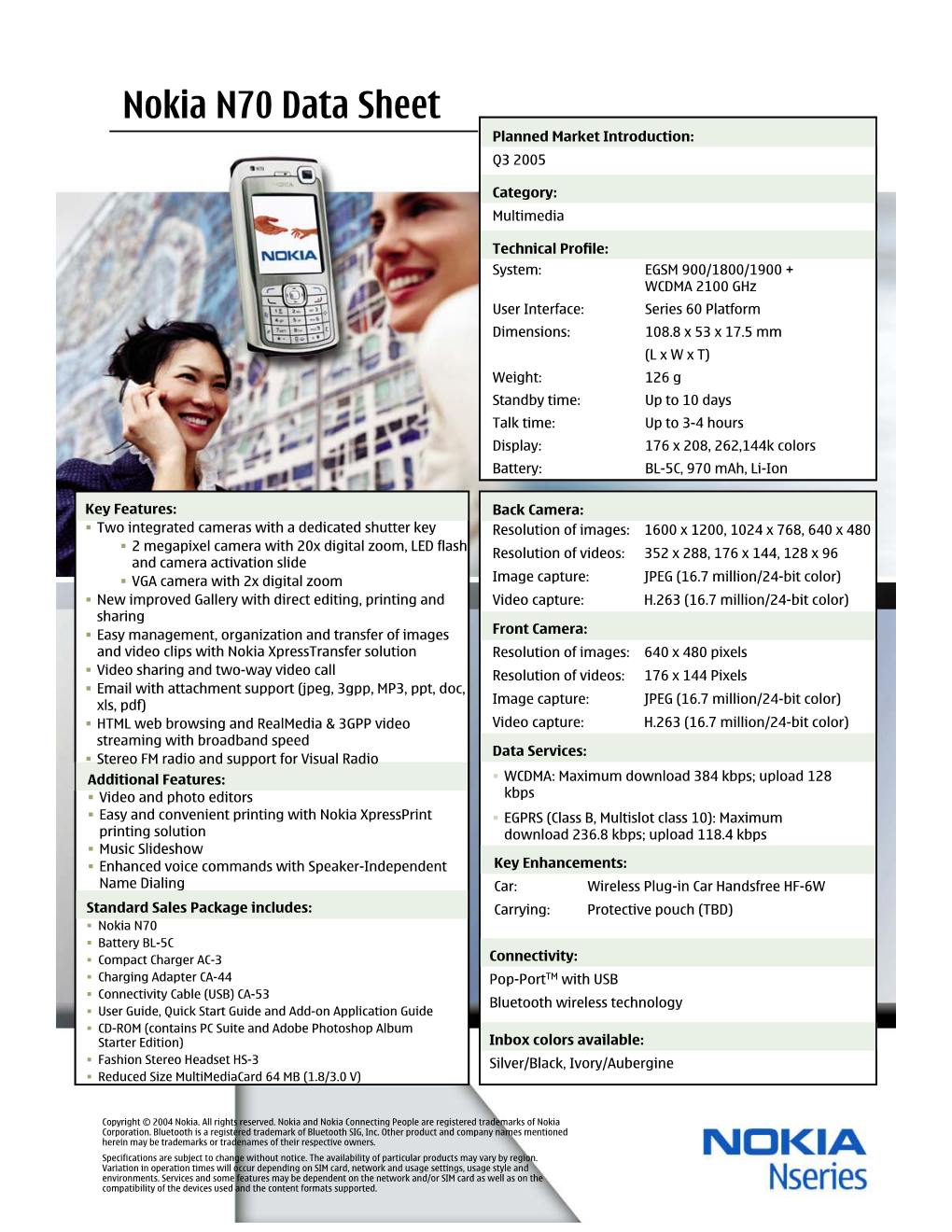 Nokia N70 Data Sheet Planned Market Introduction: Q3 2005