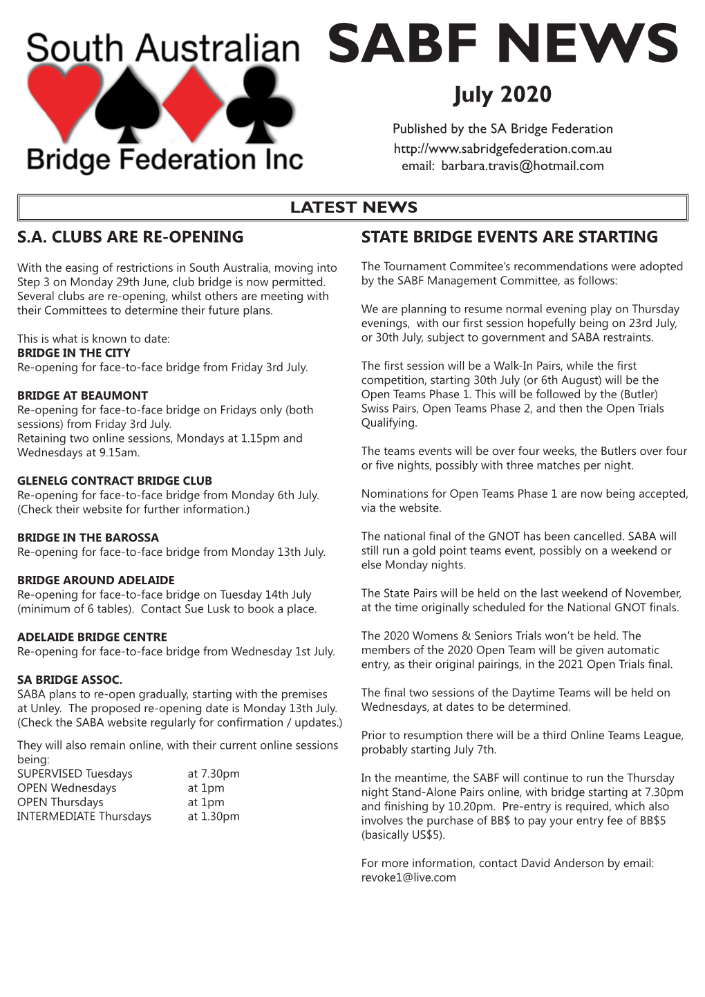 SABF NEWS July 2020 Published by the SA Bridge Federation Email: Barbara.Travis@Hotmail.Com