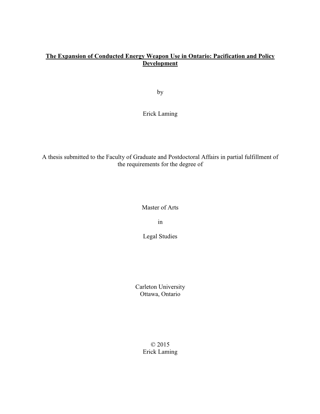 The Expansion of Conducted Energy Weapon Use in Ontario: Pacification and Policy Development