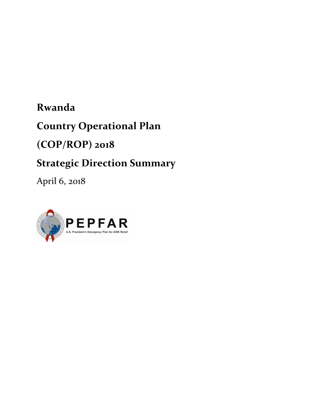 Rwanda Country Operational Plan 2018 Strategic Direction Summary