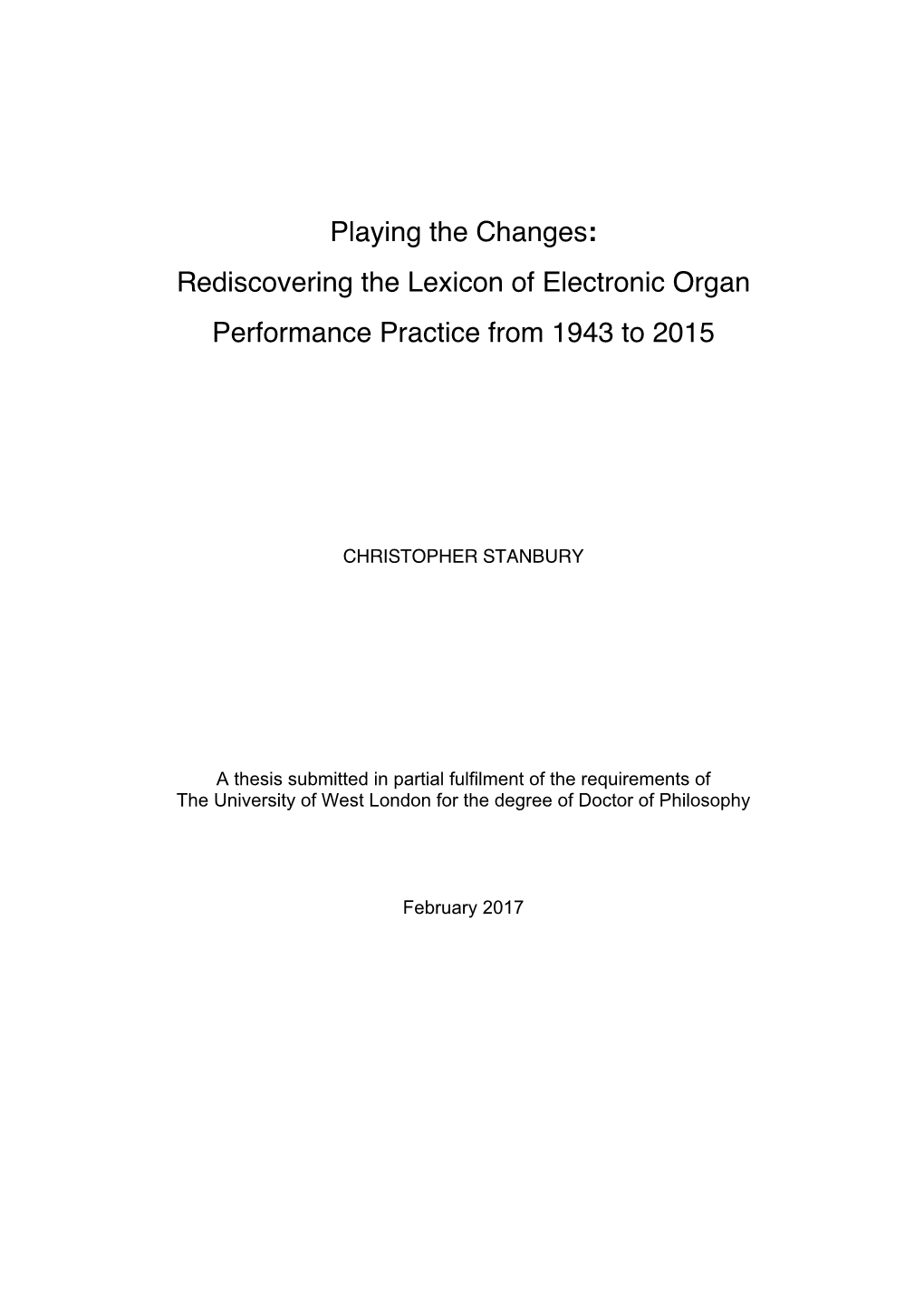 Playing the Changes: Rediscovering the Lexicon of Electronic Organ Performance Practice from 1943 to 2015