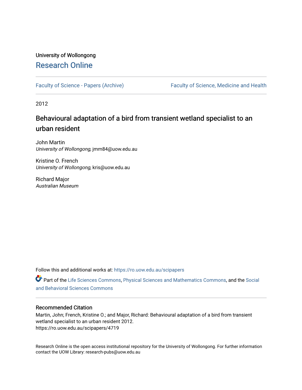 Behavioural Adaptation of a Bird from Transient Wetland Specialist to an Urban Resident