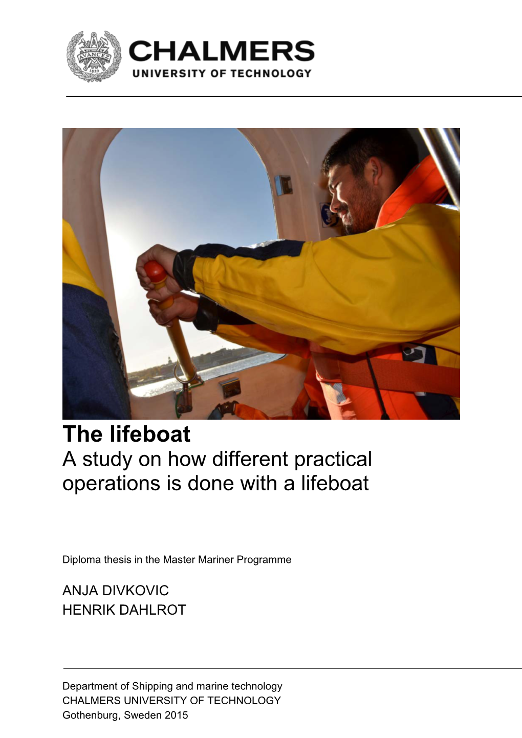 A Study on How Different Practical Operations Is Done with a Lifeboat