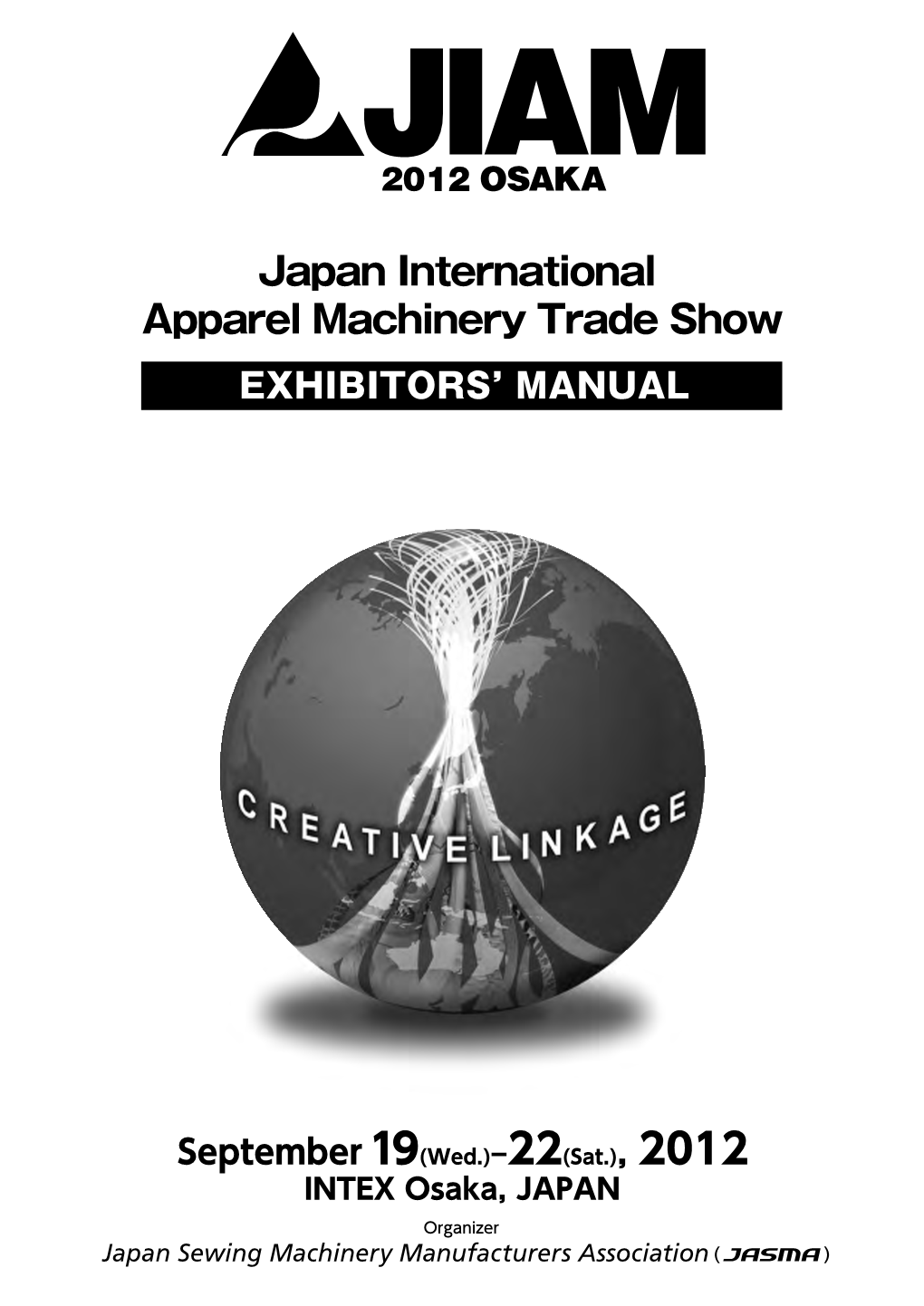 Japan International Apparel Machinery Trade Show EXHIBITORS’ MANUAL