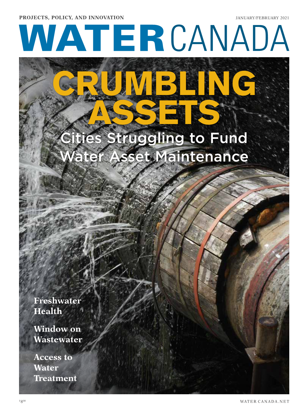 CRUMBLING ASSETS Cities Struggling to Fund Water Asset Maintenance