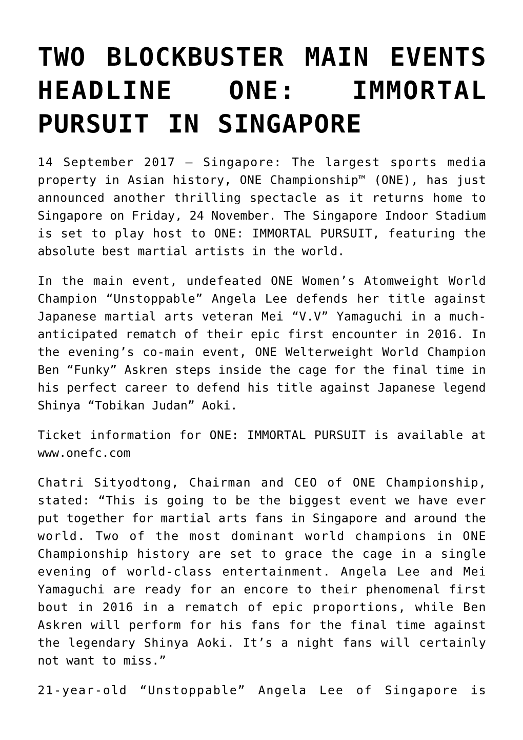 Two Blockbuster Main Events Headline One: Immortal Pursuit in Singapore
