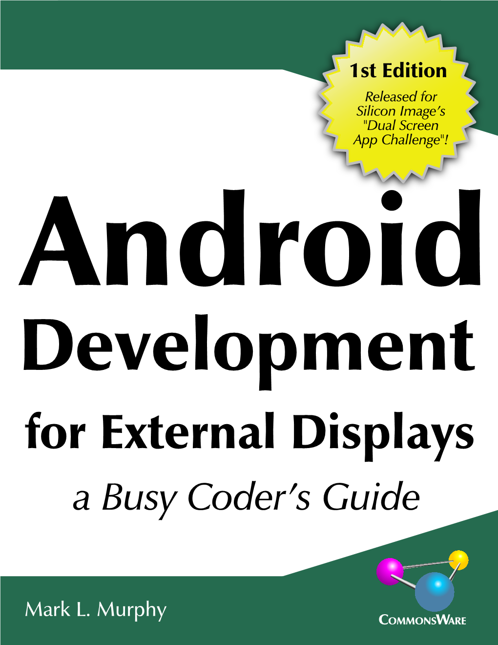 Android Development for External Displays: a Busy Coder's Guide