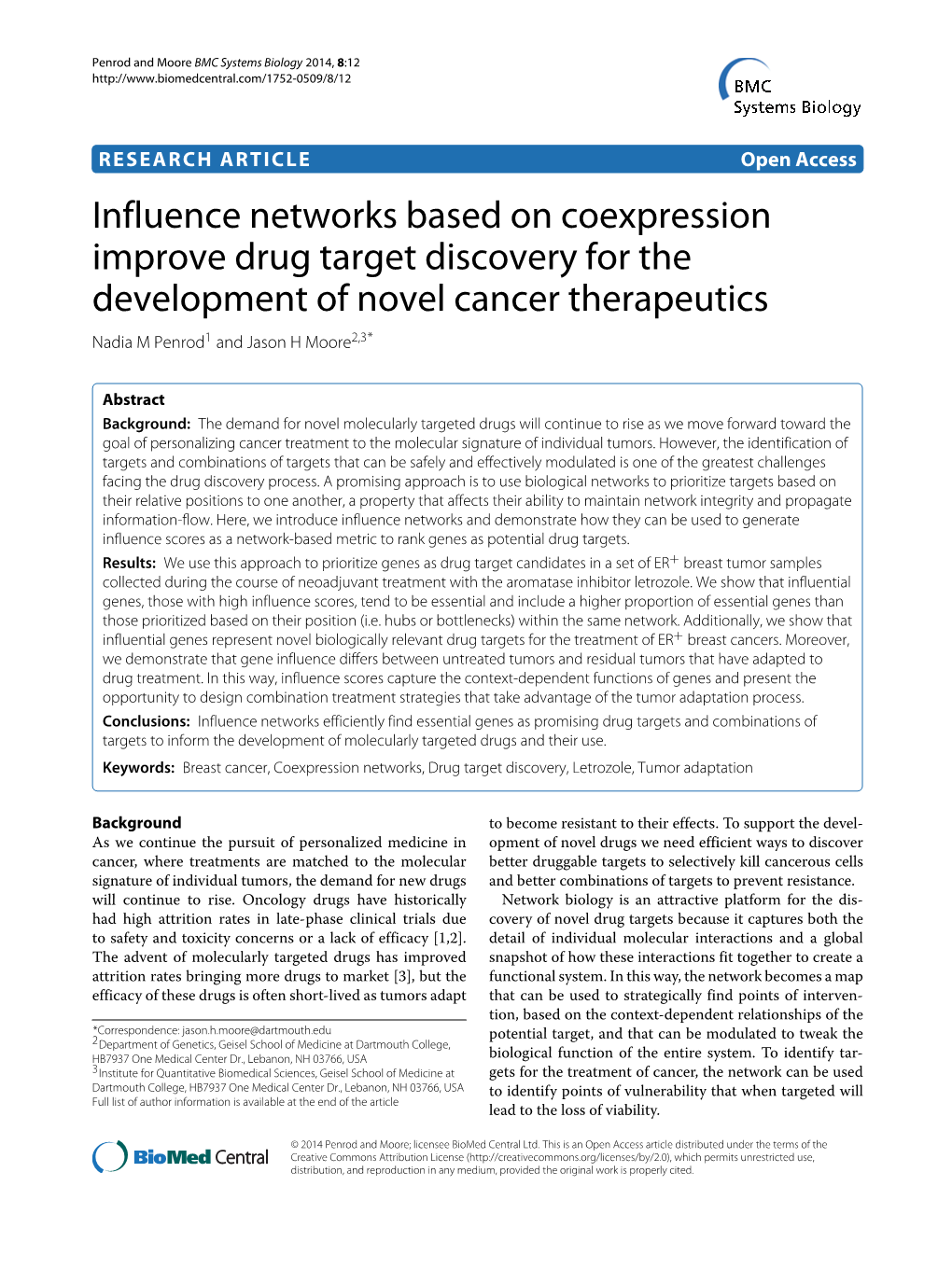 Influence Networks Based on Coexpression Improve Drug Target Discovery for the Development of Novel Cancer Therapeutics Nadia M Penrod1 and Jason H Moore2,3*