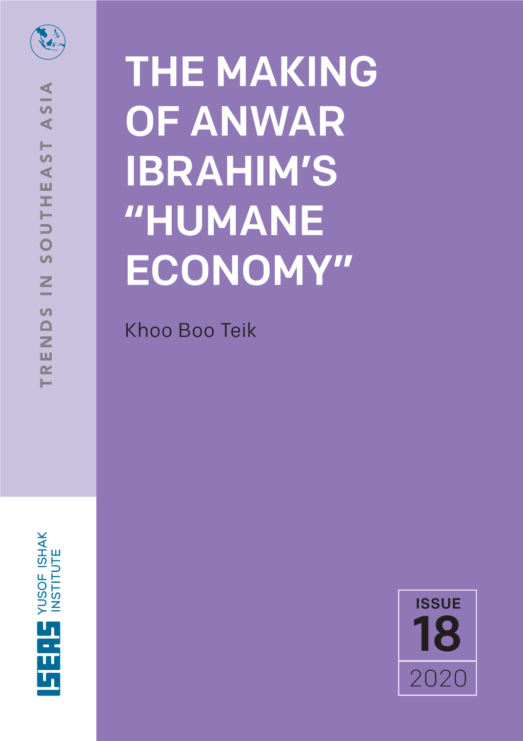 The Making of Anwar Ibrahim's “Humane Economy”