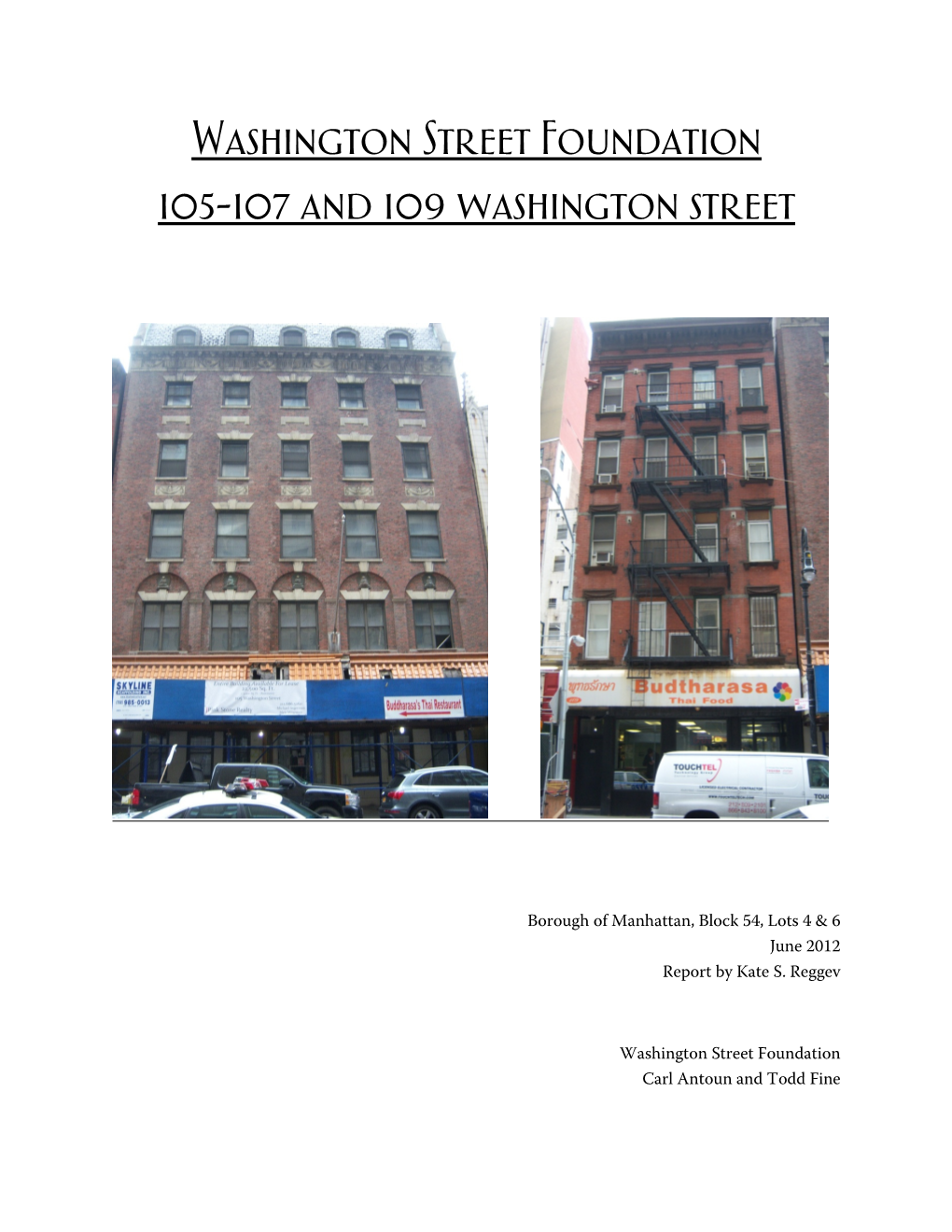 Washington Street Foundation 105-107 and 109 Washington Street