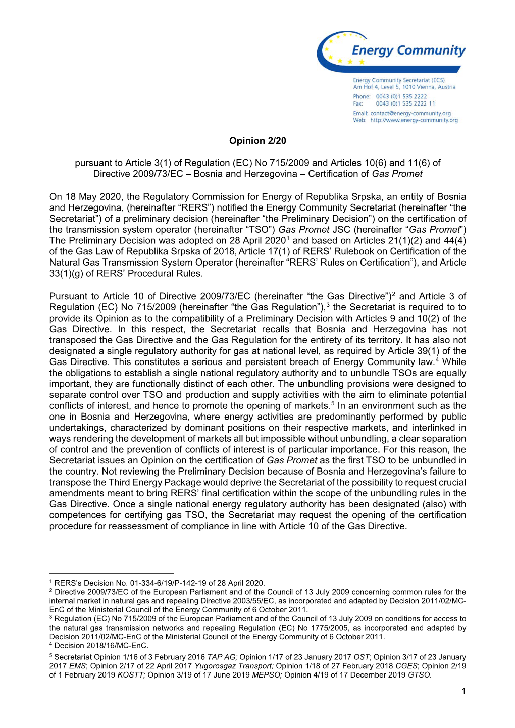 EC) No 715/2009 and Articles 10(6) and 11(6) of Directive 2009/73/EC – Bosnia and Herzegovina – Certification of Gas Promet