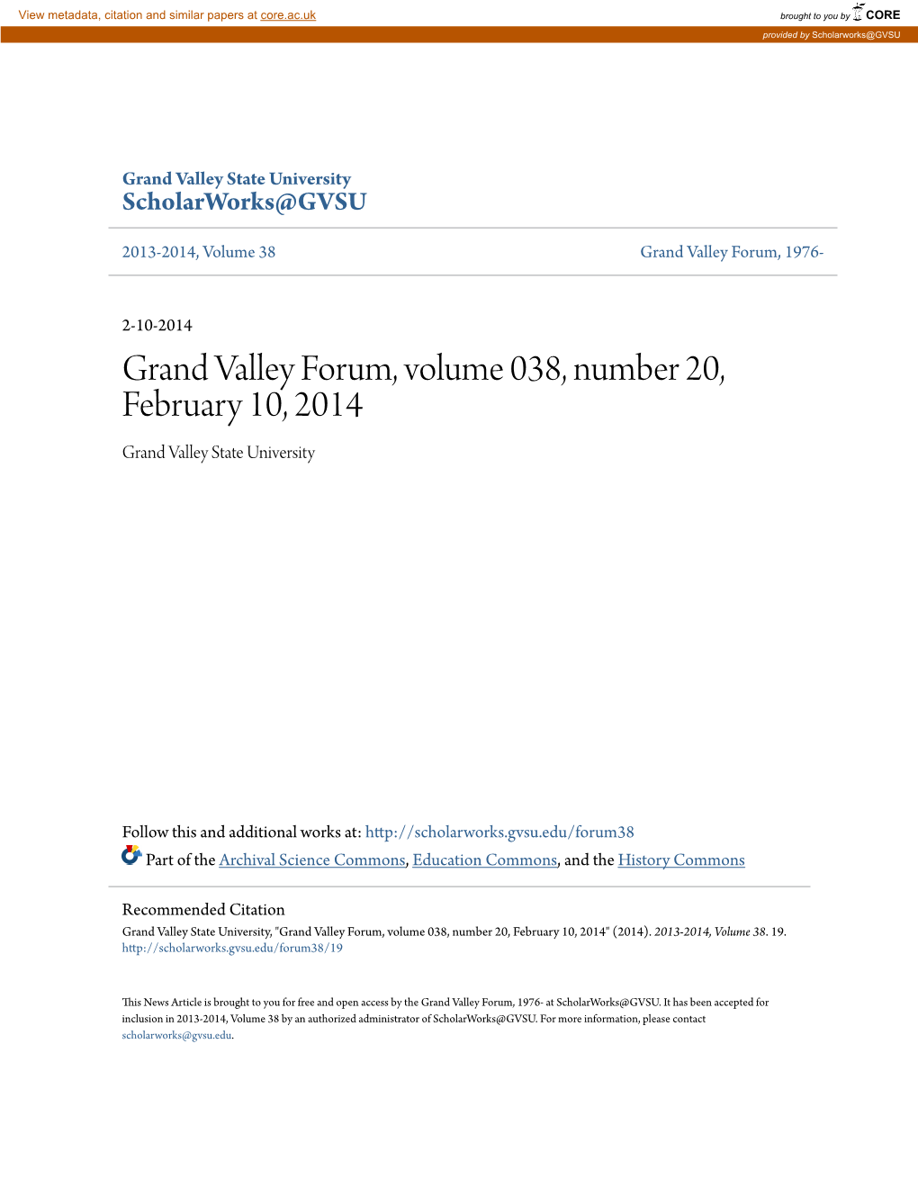 Grand Valley Forum, Volume 038, Number 20, February 10, 2014 Grand Valley State University